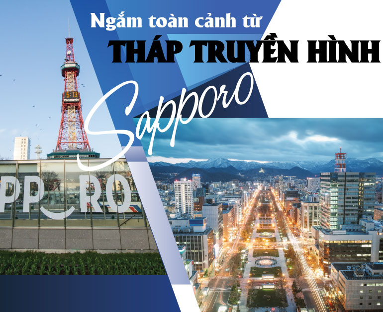 DU LỊCH NHẬT BẢN TỰ TÚC- NGẮM TOÀN CẢNH SAPPORO TẠI THÁP TRUYỀN HÌNH SAPPORO