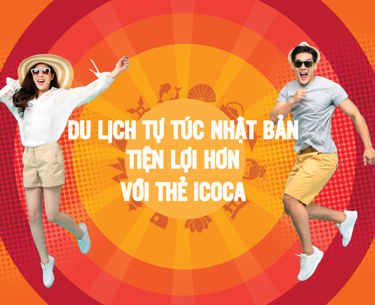 DU LỊCH NHẬT BẢN TỰ TÚC -  THẺ ICOCA CARD