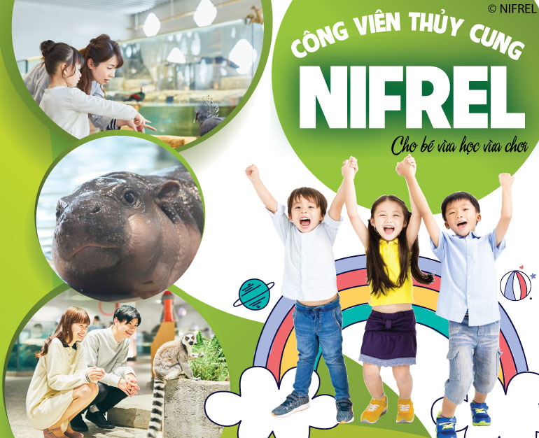 DU LỊCH NHẬT BẢN TỰ TÚC - VÉ THAM QUAN THỦY CUNG NIFREL ADMISSION TICKET