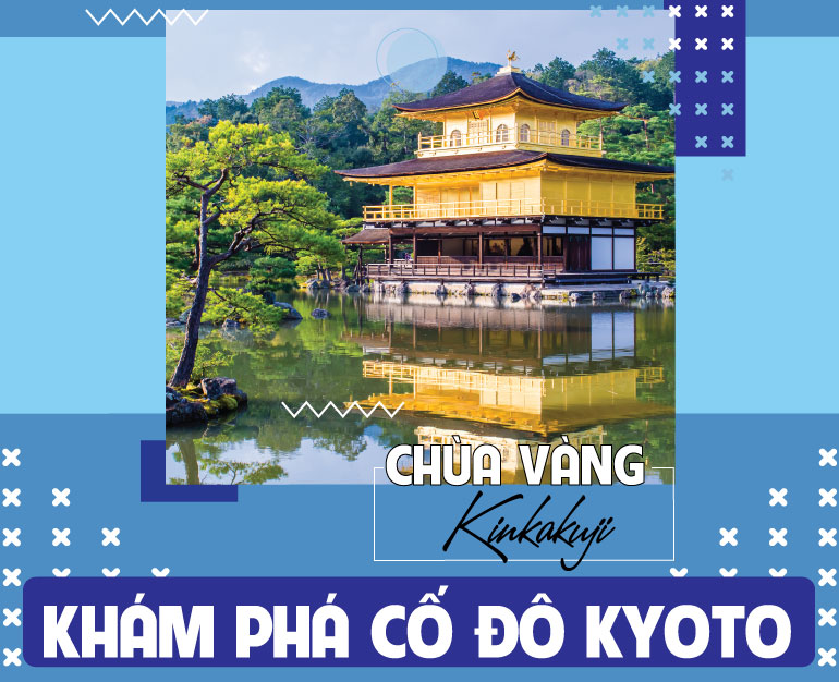 TOUR NHẬT GIÁ RẺ 1 NGÀY KHÁM PHÁ CỐ ĐÔ KYOTO KHỞI HÀNH TỪ KYOTO