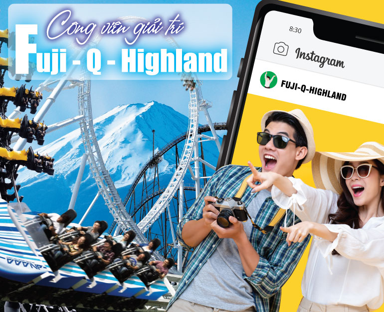 DU LỊCH NHẬT BẢN VUI CHƠI THỎA THÍCH TẠI CÔNG VIÊN GIẢI TRÍ ĐỈNH CAO FUJI-Q-HIGHLAND