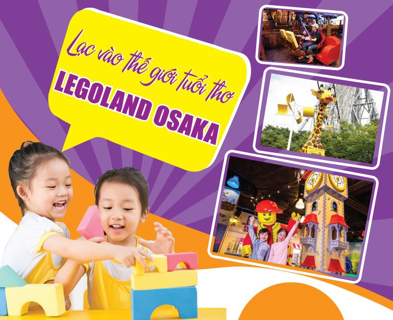 DU LỊCH OSAKA - LẠC VÀO THẾ GIỚI TUỔI THƠ TẠI LEGOLAND OSAKA
