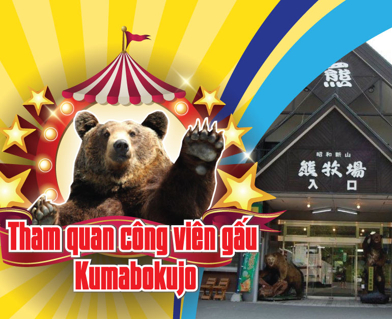 DU LỊCH NHẬT BẢN TỰ TÚC - THAM QUAN CÔNG VIÊN GẤU SHOWA SHINZAN KUMABOKUJO