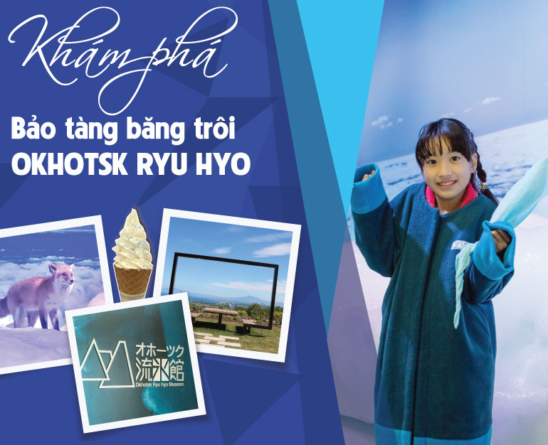DU LỊCH NHẬT BẢN - THAM QUAN BẢO TÀNG BĂNG TRÔI OKHOTSK RYU HYO